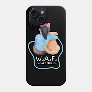 WE ARE FRIENDS Phone Case