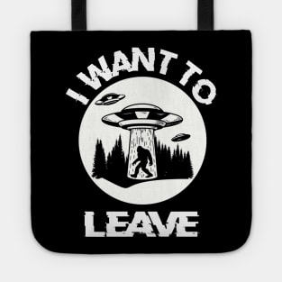 I Want To Leave Alien Believer Space UFO Gift Tote