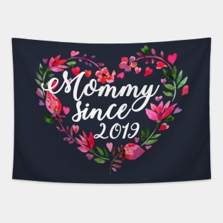 Mommy since 2019 Mom est 2019 Mothers Day Gift Floral new Mom Tapestry