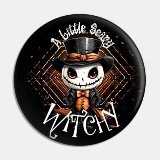 A Little Scary Witchy- White Pin