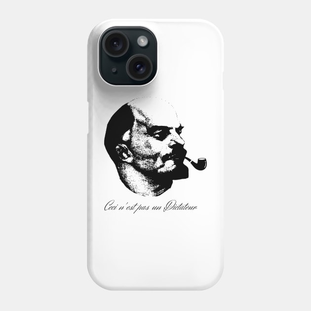 Ceci n'est pas un dictateur (Lenin Edition) Phone Case by firstsapling@gmail.com