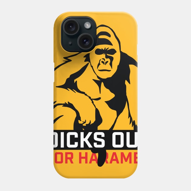 Dicks Out For Harambe Phone Case by FreddieCoolgear