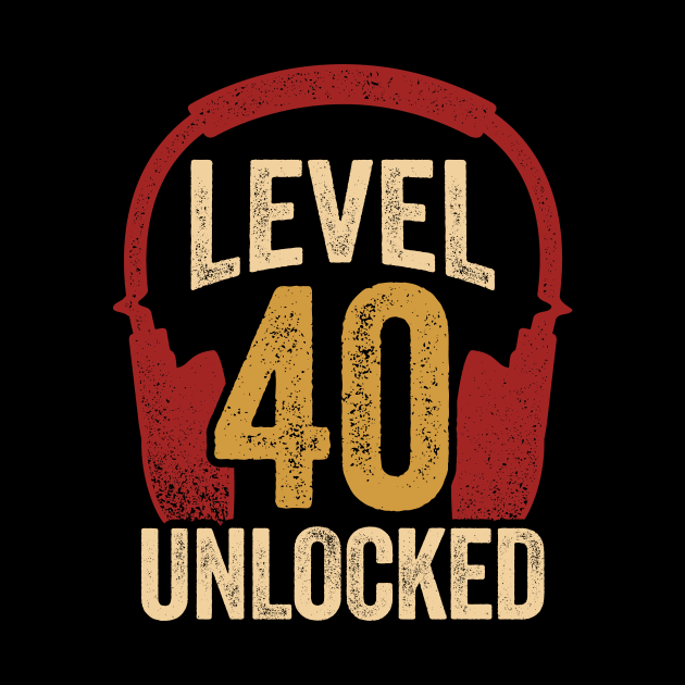 Level 40 Unlocked Video Gaming Gamer Birthday Gift by Dolde08