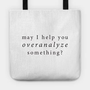 Overanalyze Tote