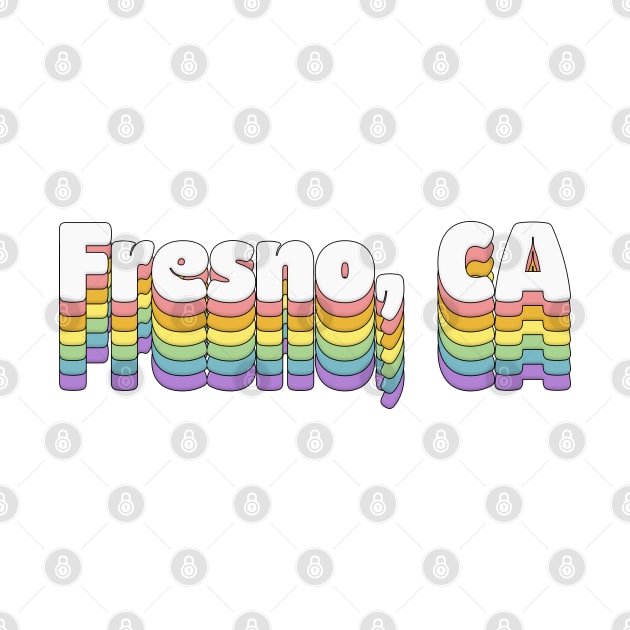 Fresno, CA // Retro Typography Design by DankFutura