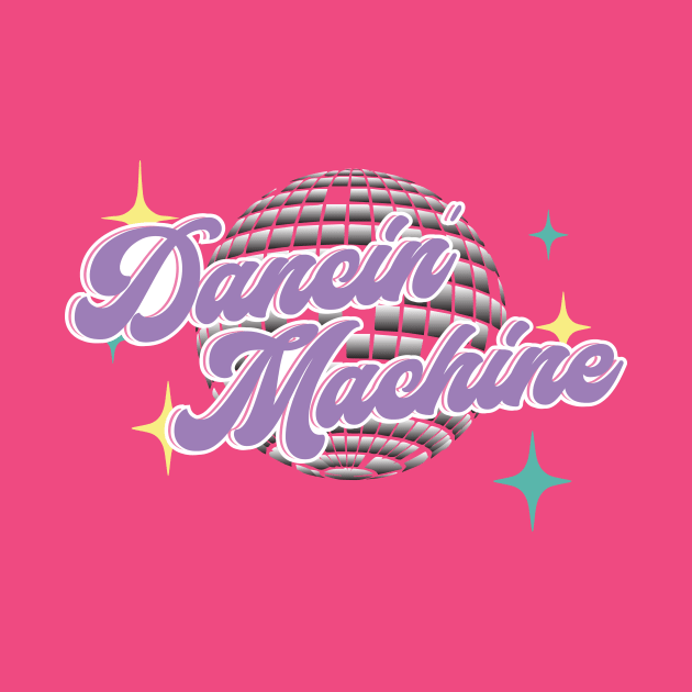 Dance Machine by Mercado Graphic Design