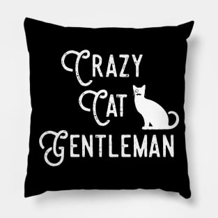 Crazy Cat Gentleman, Cat Dad, Cat Lover Guy, Funny Cat Guy Pillow