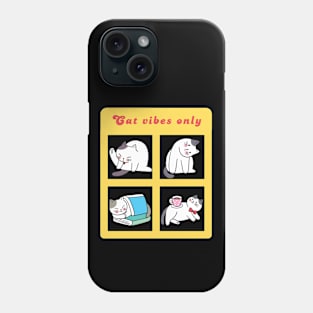 Cat vibes only Phone Case