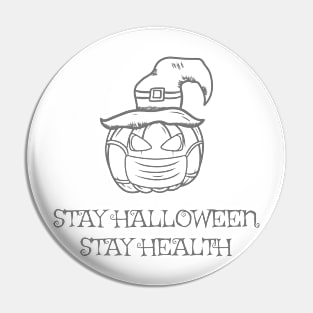 Stay halloween stay health Pin