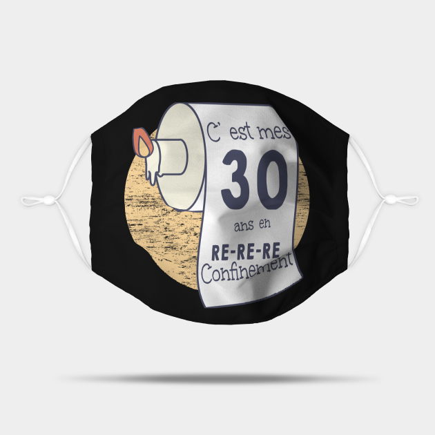 30 Ans En Confinement Humour Anniversaire Femme Homme 30 Ans En Confinement Maske Teepublic De 30 Ans En Confinement Humour Anniversaire Femme Homme 30 Ans En Confinement Maske Teepublic De
