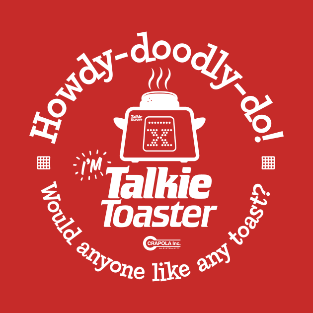 Talkie Toaster by Teephemera