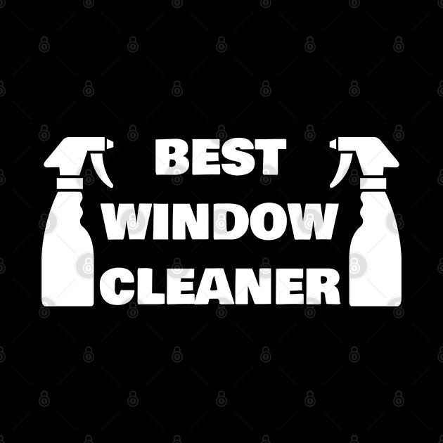 BEST WINDOW CLEANER by FromBerlinGift