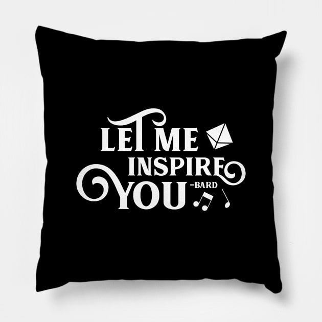 Let Me Inspire You Funny Bard Pillow by pixeptional