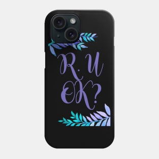 r u ok | are you ok | ru ok Phone Case