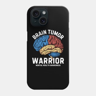 Brain Tumor Warrior Mental Health Awareness Phone Case