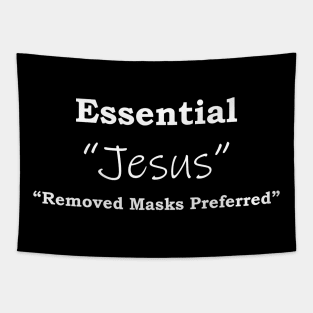 Jesus Essential , remove masks preferred Tapestry