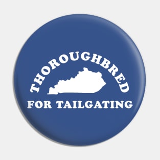 Kentucky Derby - Thoroughbred For Tailgating Pin