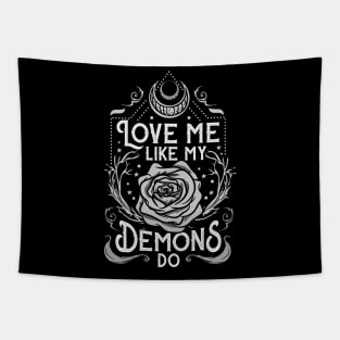 Love Me Like My Demons Do - Witchcraft Spells Witch Tapestry