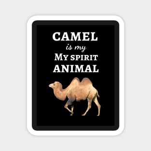 Camel Is My Spirit Animal Magnet