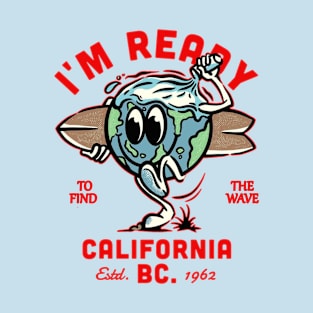 I'm Ready california T-Shirt