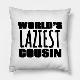 World's Laziest Cousin Pillow
