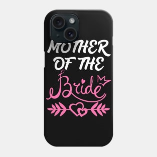 Mother of the Bride Phone Case