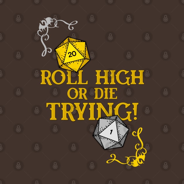 Roll High or Die Trying by retrochris