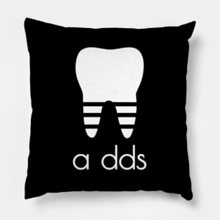 Dentist A Dds Dental Student Grad Pun Humor Pillow