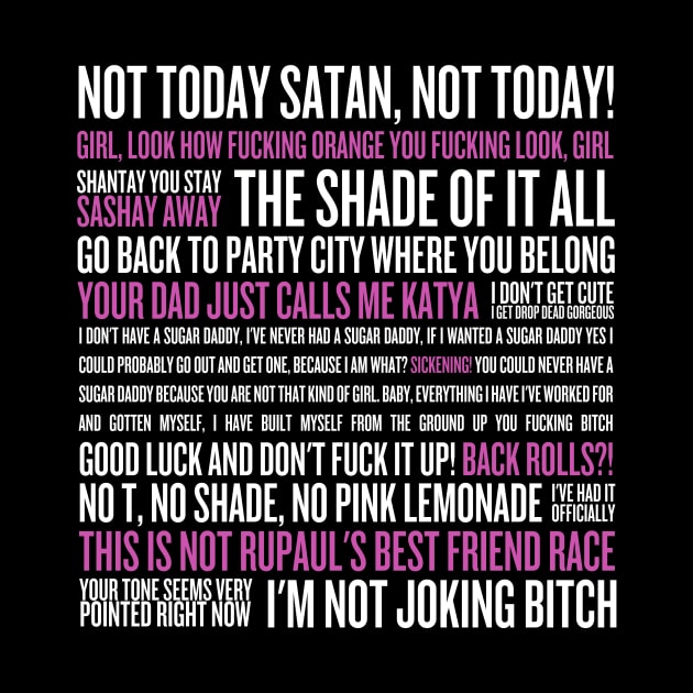 Rupaul's Drag Race Quotes (white text) by klg01