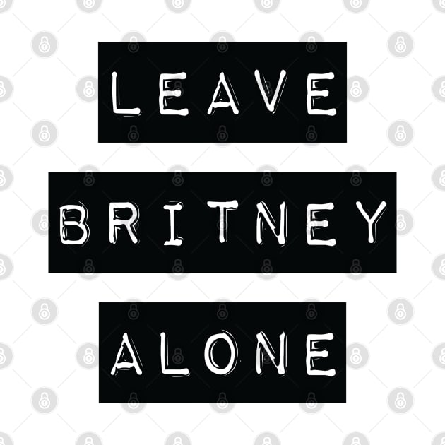 Bold 'LEAVE BRITNEY ALONE' typewriter label font by keeplooping