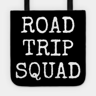 Road Trip Squad Tote