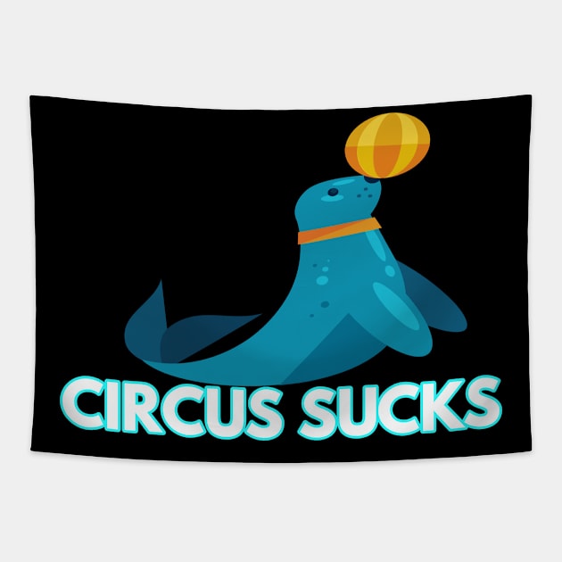 circus sucks Tapestry by FromBerlinGift