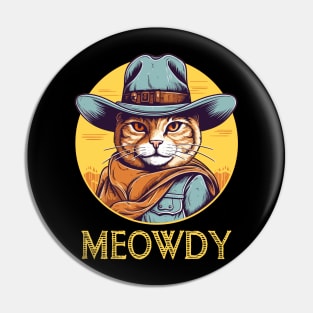 Funny Cat Cowboy Cowgirl Meow Howdy Meowdy Pin