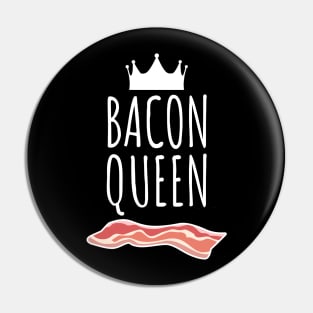 Bacon Queen Pin