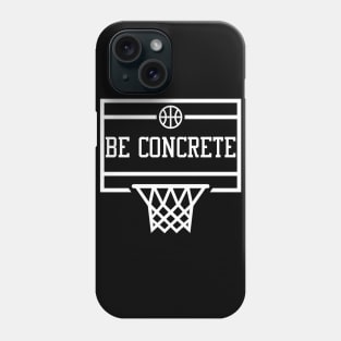 Be Concrete Phone Case