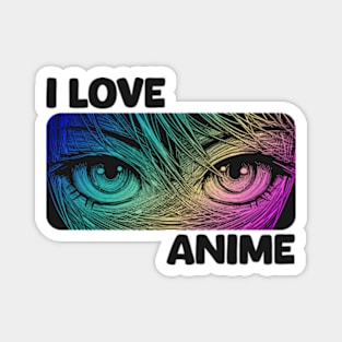 I Love Anime Magnet