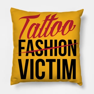 Tattoo Fashion Victim (black) Pillow