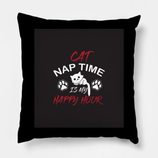 cat nap time is my happy hour Pillow