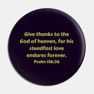 Bible Verse Psalm 136:26 Pin