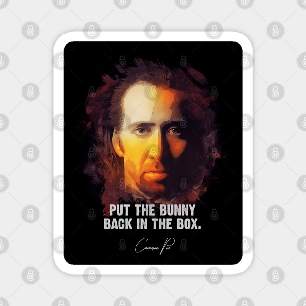 Bunny In The Box - Cameron Poe - Nic Cage Magnet by Naumovski