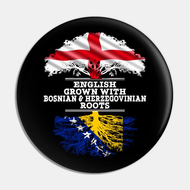 English Grown With Bosnian Herzegovinian Roots - Gift for Bosnian Herzegovinian With Roots From Bosnia  Herzegovina Pin by Country Flags