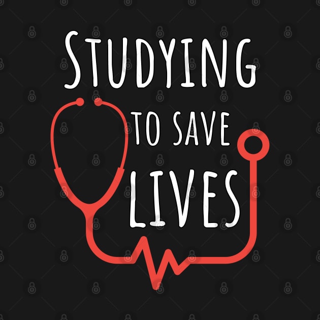 Studying To Save Lives -  Gifts For Medical Students by GasparArts