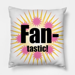 Fantastic Pillow