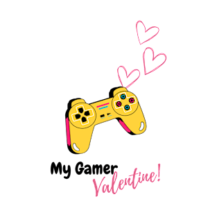 My Gamer Valentine, valentine's day, black text T-Shirt