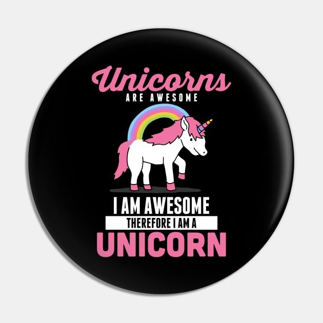 Unicorns Are Awesome I Am Awesome Therefore Pin by theperfectpresents
