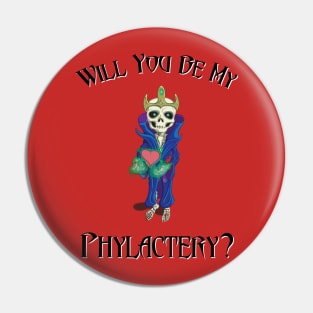 Be My Phylactery Pin