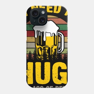 I Need A HUGe Glass Of Beer Vintage Phone Case