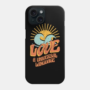 Love universal language Phone Case