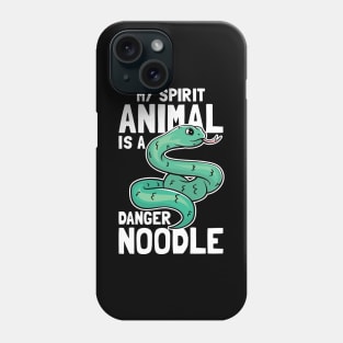 My Spirit Animal Is A Danger Noodle Phone Case