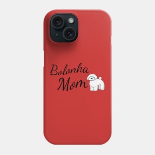 Bolonka Mom Phone Case